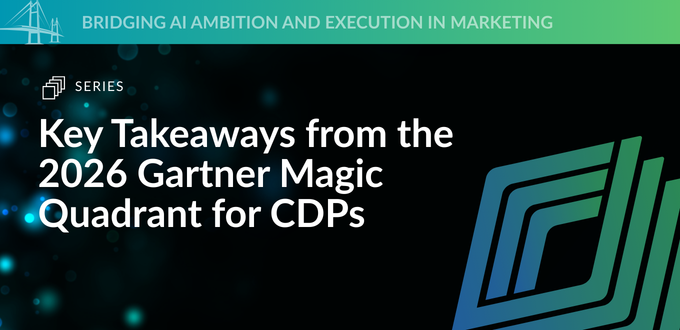 Key Takeaways from the 2026 Gartner Magic Quadrant for CDPs